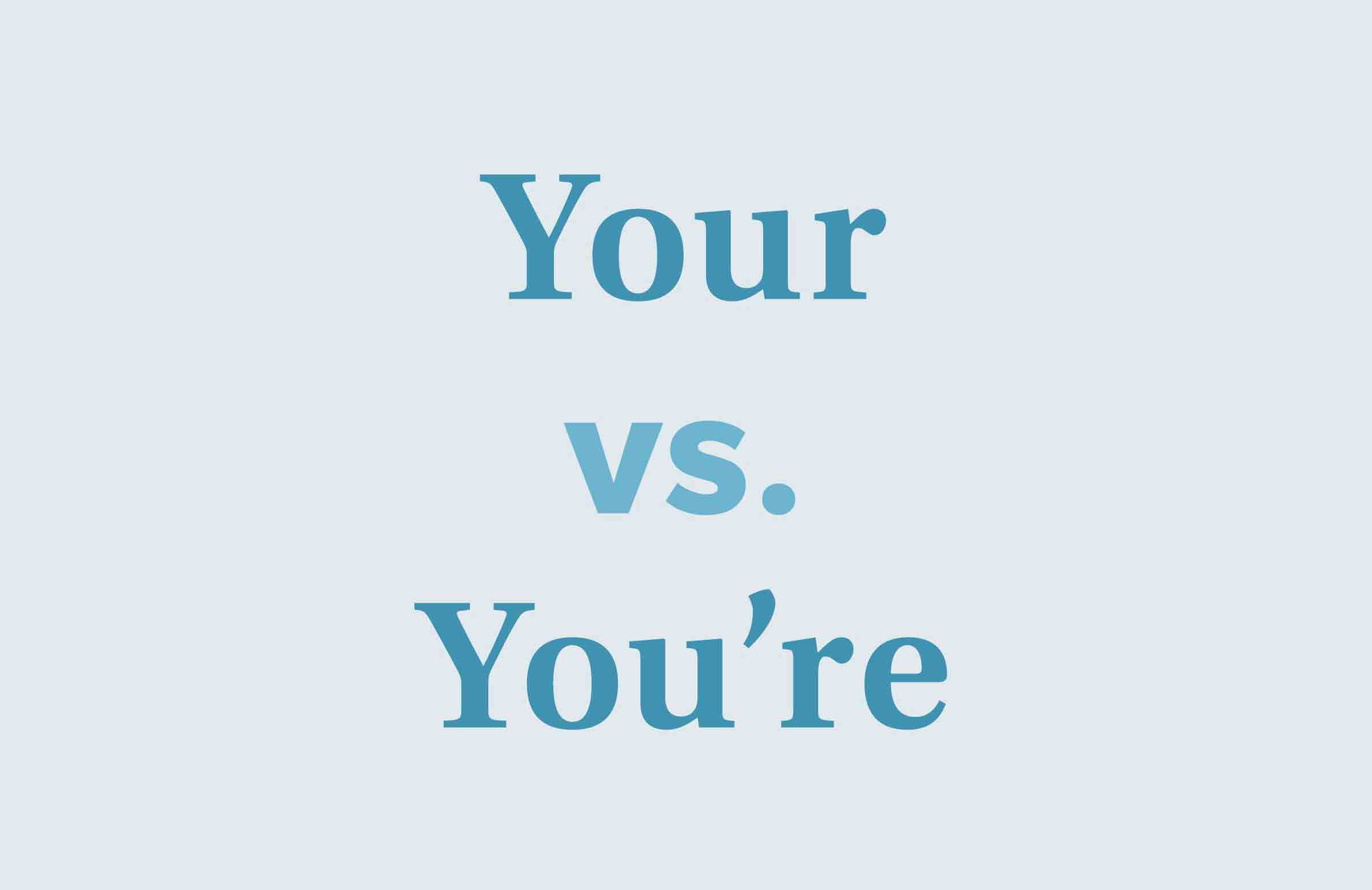 Your vs you're