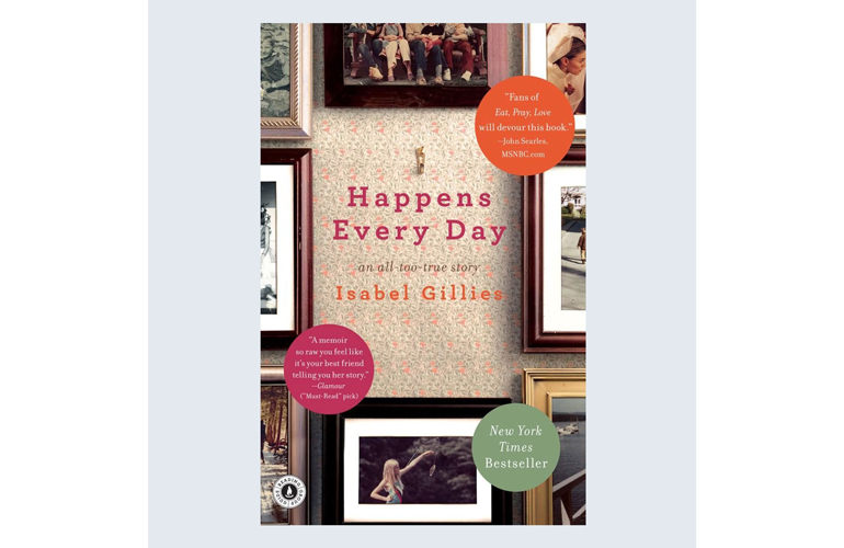 Happens Every Day by Isabel Gillies