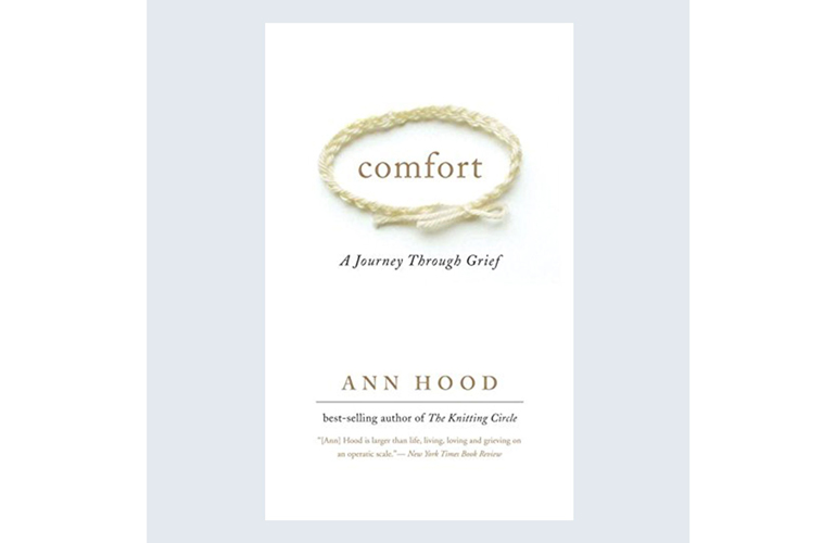 Comfort: A Journey Through Grief by Ann Hood