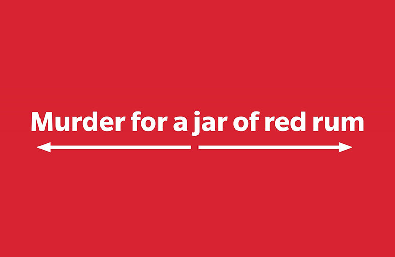 Murder for a jar of red rum