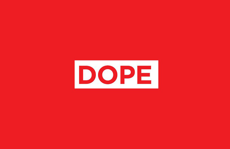 Dope
