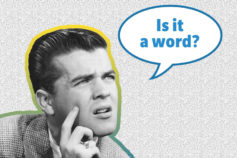 15 words that people say aren’t real – but are