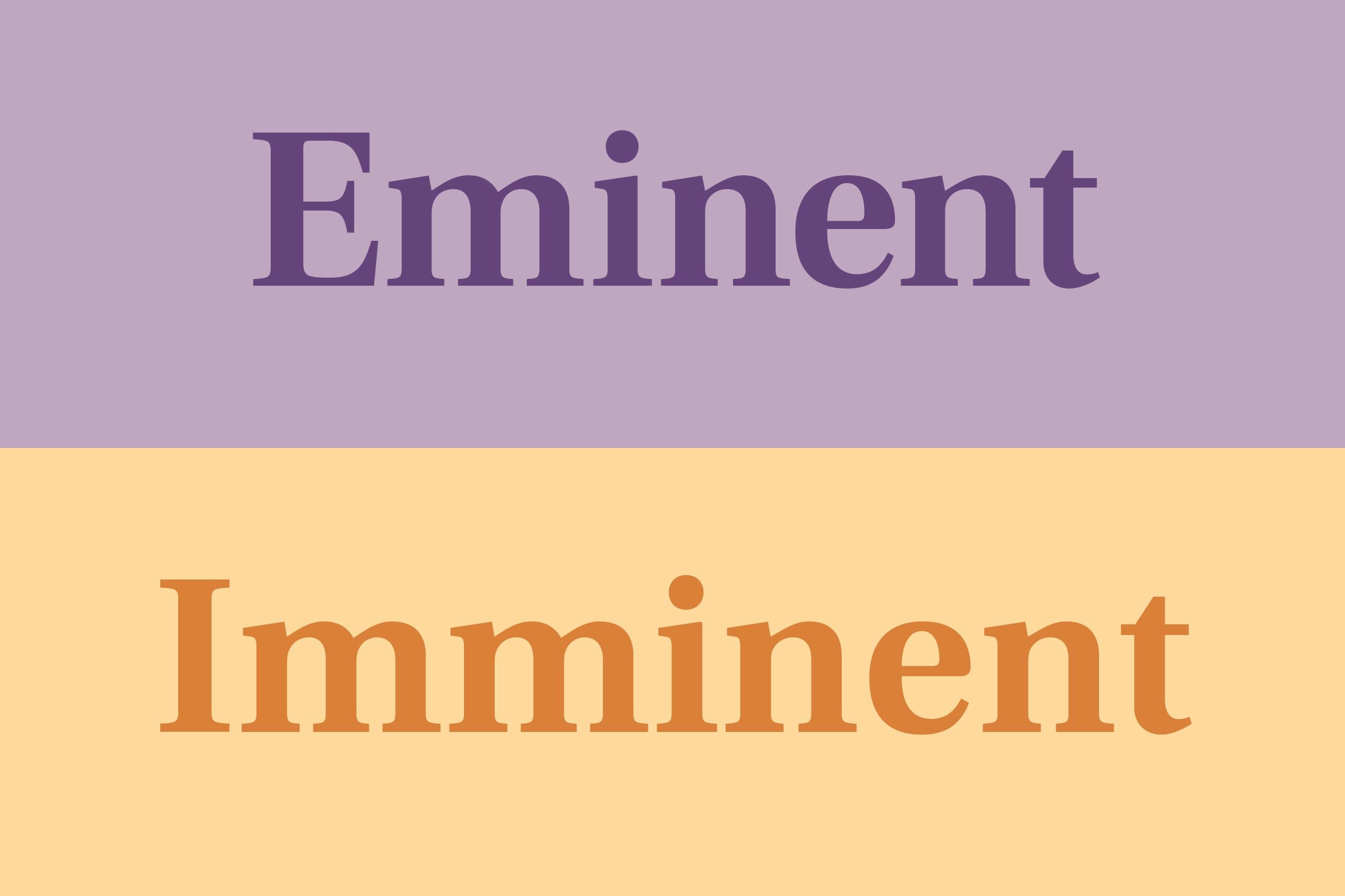 Eminent vs imminent