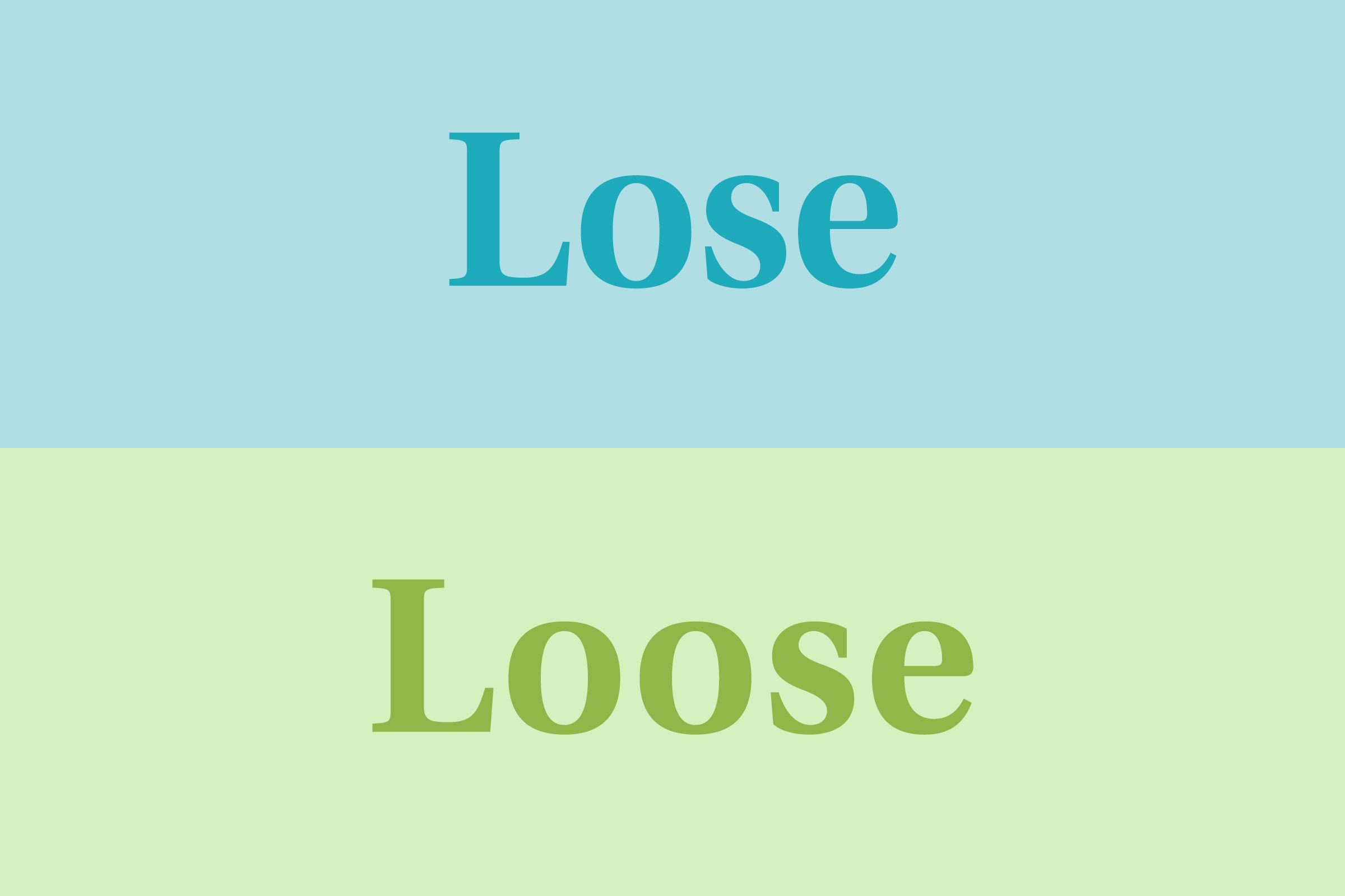 Lose vs loose