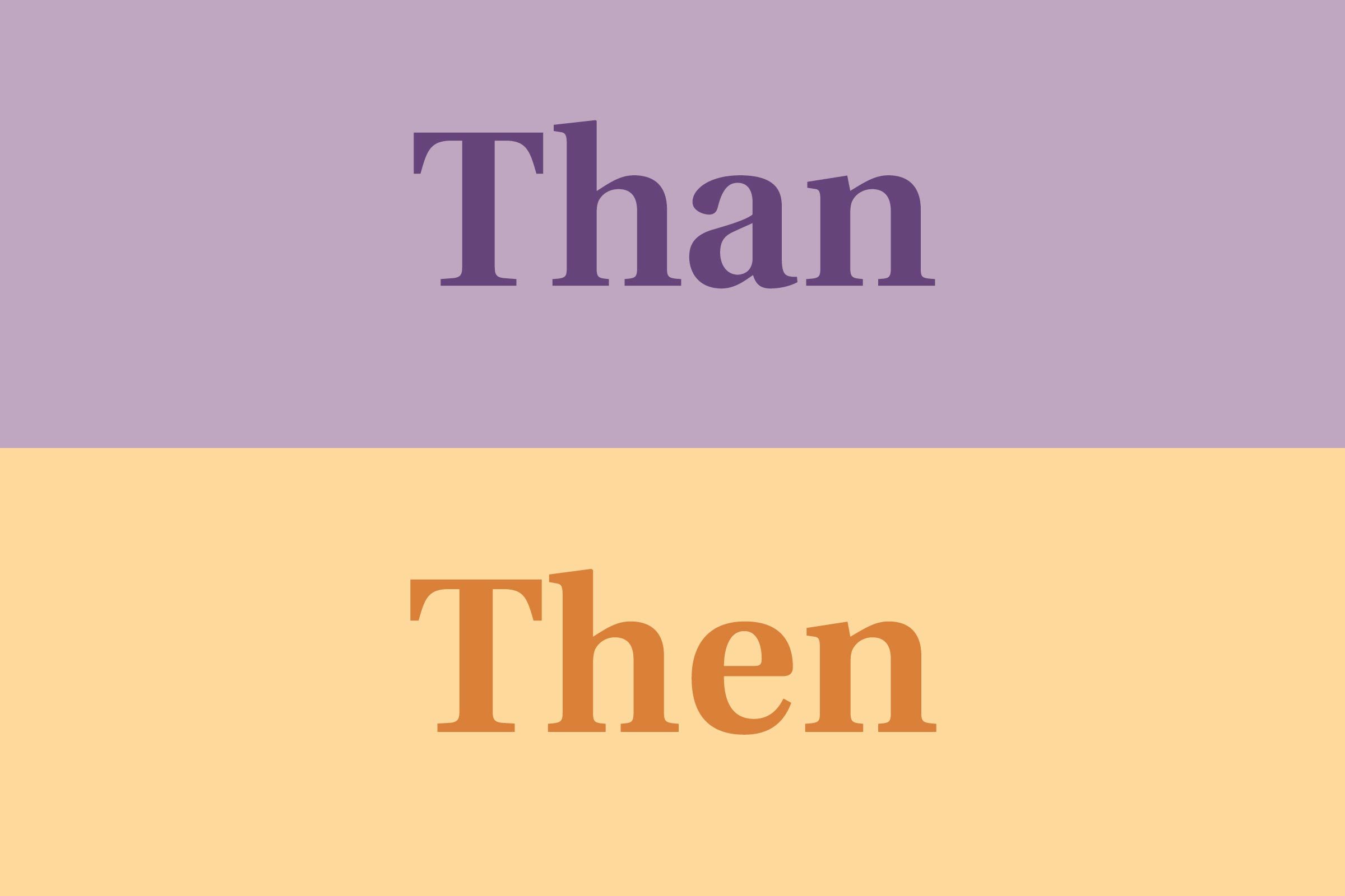 Than vs then