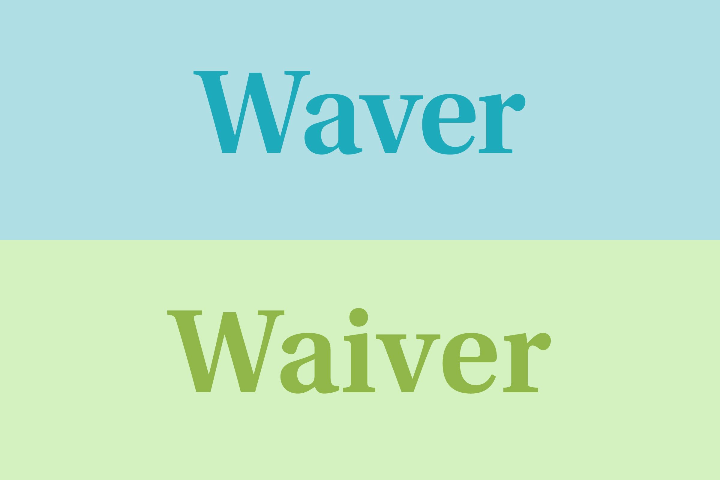 Waver vs waiver