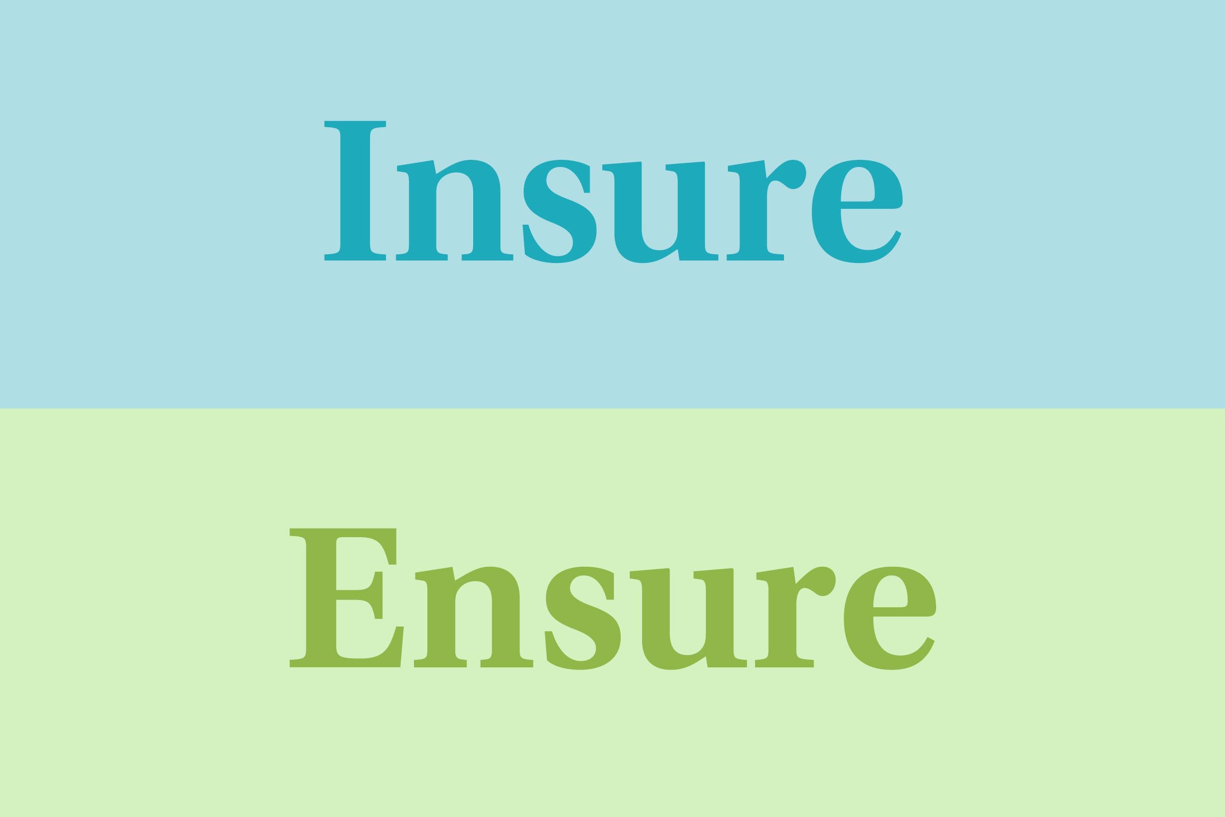 Insure vs ensure
