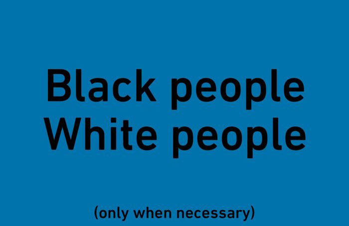 Don’t use “black” or “white” as nouns